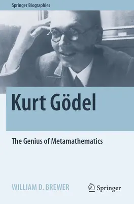 Kurt Gdel : Le génie des métamathématiques - Kurt Gdel: The Genius of Metamathematics