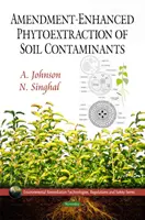 Amendement - Phytoextraction améliorée des contaminants du sol - Amendment-Enhanced Phytoextraction of Soil Contaminants