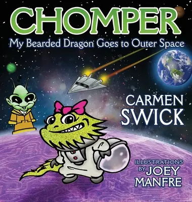 Chomper mon dragon barbu va dans l'espace - Chomper My Bearded Dragon Goes to Outer Space