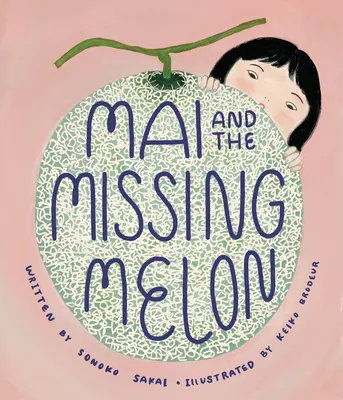 Mai et le melon manquant - Mai and the Missing Melon