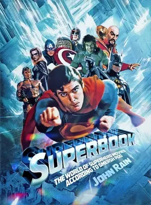 Superbook : Le monde des films de super-héros selon Smersh Pod - Superbook: The World of Superhero Movies According to Smersh Pod