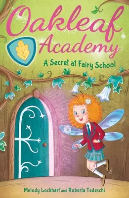 Académie de la feuille de chêne : Un secret à l'école des fées - Oakleaf Academy: A Secret at Fairy School