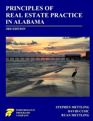 Principes de la pratique immobilière en Alabama : 3e édition - Principles of Real Estate Practice in Alabama: 3rd Edition