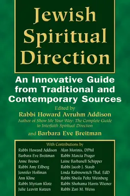 La direction spirituelle juive : Un guide innovant à partir de sources traditionnelles et contemporaines - Jewish Spiritual Direction: An Innovative Guide from Traditional and Contemporary Sources