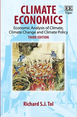 Économie du climat - Analyse économique du climat, du changement climatique et de la politique climatique, troisième édition - Climate Economics - Economic Analysis of Climate, Climate Change and Climate Policy, Third Edition