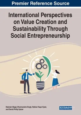 Perspectives internationales sur la création de valeur et la durabilité grâce à l'entrepreneuriat social - International Perspectives on Value Creation and Sustainability Through Social Entrepreneurship