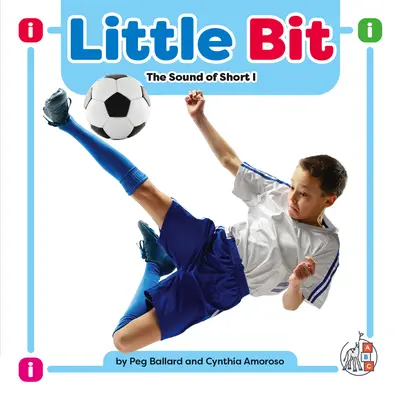 Little Bit : Le son du I court - Little Bit: The Sound of Short I