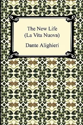 La vie nouvelle (La Vita Nuova) - The New Life (La Vita Nuova)