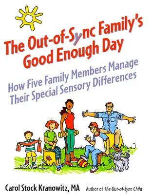 La famille désynchronisée : Une histoire sur les différences sensorielles - The Out-Of-Sync Family: A Story about Sensory Differences