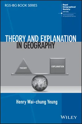 Théorie et explication en géographie - Theory and Explanation in Geography