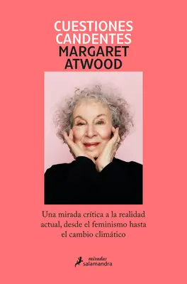 Cuestiones Candentes : Una Mirada Crtica a la Realidad Actual, Desde El Feminism O Hasta El Cambio Climtico / Burning Questions - Cuestiones Candentes: Una Mirada Crtica a la Realidad Actual, Desde El Feminism O Hasta El Cambio Climtico / Burning Questions