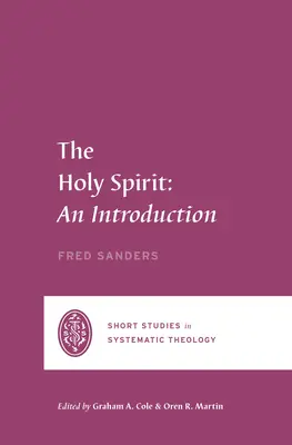 Le Saint-Esprit : Une introduction - The Holy Spirit: An Introduction