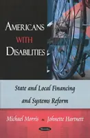 Américains handicapés - Réforme du financement et des systèmes au niveau local et de l'État - Americans with Disabilities - State & Local Financing & Systems Reform