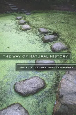 La voie de l'histoire naturelle - The Way of Natural History