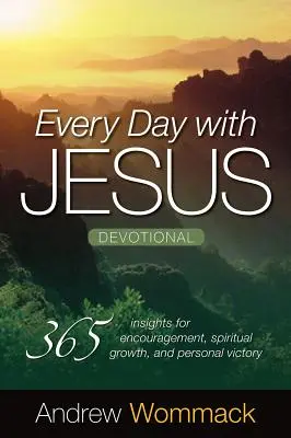 Chaque jour avec Jésus : 365 idées pour l'encouragement, la croissance spirituelle et la victoire personnelle. - Every Day with Jesus Devotional: 365 Insights for Encouragement, Spiritual Growth, and Personal Victory