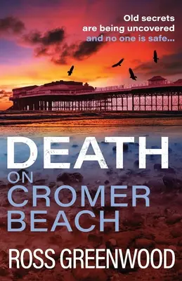 Mort sur la plage de Cromer - Death on Cromer Beach