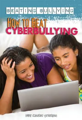 Comment vaincre la cyberintimidation - How to Beat Cyberbullying