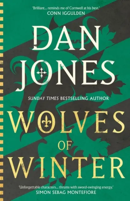 Les loups de l'hiver - La suite épique d'Essex Dogs par l'historien Dan Jones, auteur d'un best-seller du Sunday Times. - Wolves of Winter - The epic sequel to Essex Dogs from Sunday Times bestseller and historian Dan Jones