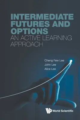 Futures et options intermédiaires : Une approche d'apprentissage actif - Intermediate Futures and Options: An Active Learning Approach