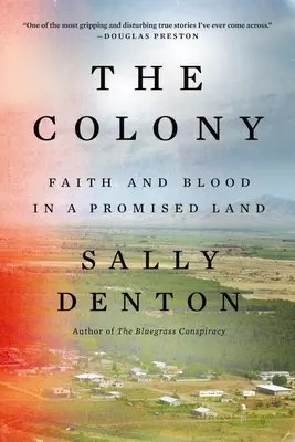 La Colonie : Foi et sang en terre promise - The Colony: Faith and Blood in a Promised Land