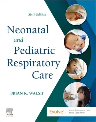 Soins respiratoires néonatals et pédiatriques - Neonatal and Pediatric Respiratory Care