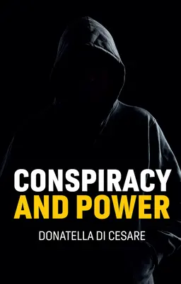 Conspiration et pouvoir - Conspiracy and Power