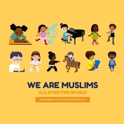 Nous sommes des musulmans (partout dans le monde !) - We are Muslims (All over the world!)