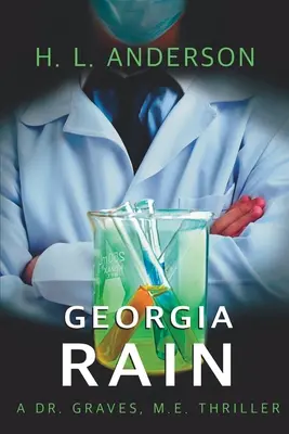 La pluie de Géorgie : Un thriller du Dr. Graves, M. E. - Georgia Rain: A Dr. Graves, M. E. Thriller