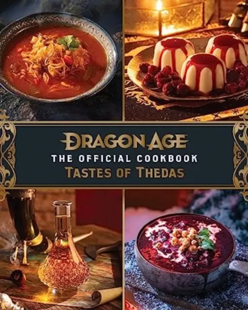 Dragon Age : Le livre de cuisine officiel - Dragon Age: The Official Cookbook