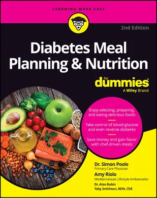 La planification des repas et la nutrition pour les nuls en matière de diabète - Diabetes Meal Planning & Nutrition for Dummies