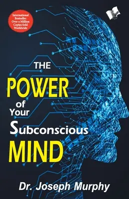 Le pouvoir de votre subconscient - The Power of Your Subconscious Mind