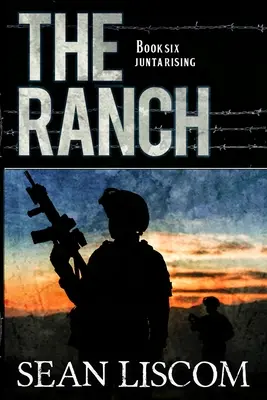 Le Ranch : L'essor de la junte - The Ranch: Junta Rising