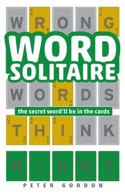 Word Solitaire : Le mot secret sera dans les cartes - Word Solitaire: The Secret Word'll Be in the Cards