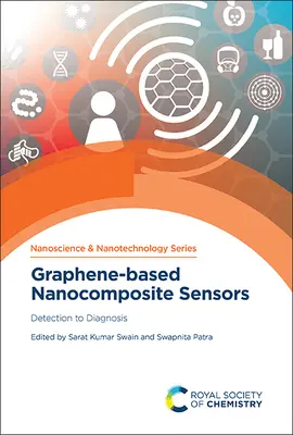 Capteurs nanocomposites à base de graphène : De la détection au diagnostic - Graphene-Based Nanocomposite Sensors: Detection to Diagnosis