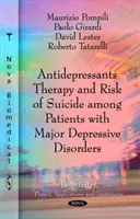 Traitement antidépresseur et risque de suicide chez les patients souffrant de troubles dépressifs majeurs - Antidepressants Therapy & Risk of Suicide Among Patients with Major Depressive Disorders