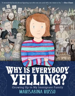 Pourquoi tout le monde crie ? Grandir dans ma famille d'immigrés - Why Is Everybody Yelling?: Growing Up in My Immigrant Family