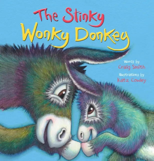 Stinky Wonky Donkey - Par les créateurs de The Wonky Donkey, l'hilarant best-seller mondial numéro 1 ! - Stinky Wonky Donkey - From the creators of The Wonky Donkey, the hilarious number 1 global bestseller!