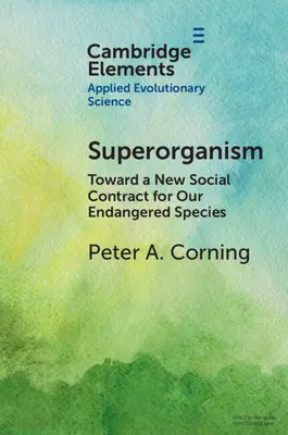 Superorganisme : Vers un nouveau contrat social pour nos espèces menacées - Superorganism: Toward a New Social Contract for Our Endangered Species