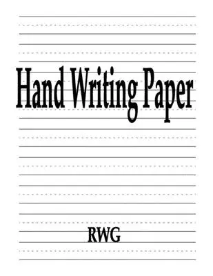 Papier à écrire à la main : 100 pages 8.5 X 11 - Hand Writing Paper: 100 Pages 8.5 X 11