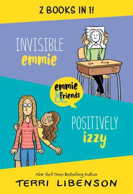 Invisible Emmie et Positivement Izzy Bind-Up : Invisible Emmie, Positivement Izzy - Invisible Emmie and Positively Izzy Bind-Up: Invisible Emmie, Positively Izzy