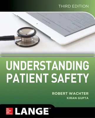 Comprendre la sécurité des patients, troisième édition - Understanding Patient Safety, Third Edition