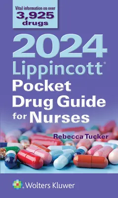 2024 Lippincott Pocket Drug Guide for Nurses (Guide de poche des médicaments pour les infirmières) - 2024 Lippincott Pocket Drug Guide for Nurses