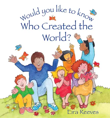 Voulez-vous savoir qui a créé le monde ? - Would You Like to Know Who Created the World?