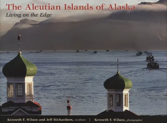 Les îles Aléoutiennes de l'Alaska : Vivre en marge de la société - The Aleutian Islands of Alaska: Living on the Edge