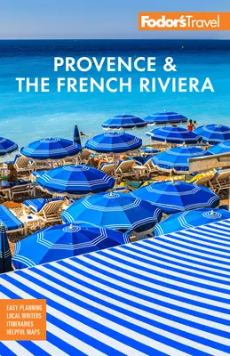 Fodor's Provence et Côte d'Azur - Fodor's Provence & the French Riviera