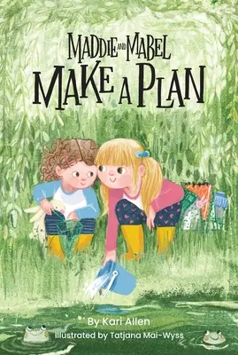 Maddie et Mabel élaborent un plan : Livre 4 - Maddie and Mabel Make a Plan: Book 4