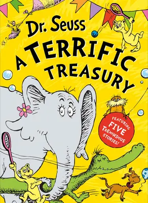 Dr. Seuss : Un trésor extraordinaire - Dr. Seuss: A Terrific Treasury