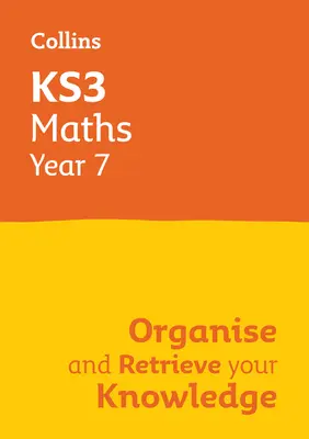 Ks3 Maths Year 7 : Organiser et retrouver ses connaissances : Idéal pour l'année 7 - Ks3 Maths Year 7: Organise and Retrieve Your Knowledge: Ideal for Year 7