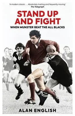 Se lever et se battre - Quand le Munster a battu les All Blacks - Stand Up and Fight - When Munster Beat the All Blacks