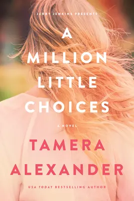 Un million de petits choix - A Million Little Choices